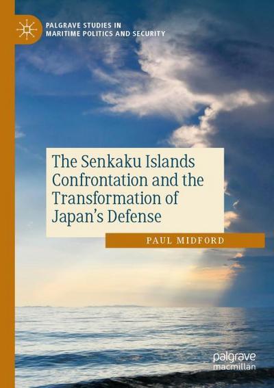 The Senkaku Islands Confrontation and the Transformation of Japan’s Defense