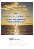 Hypnotische Trance in der Therapiearbeit