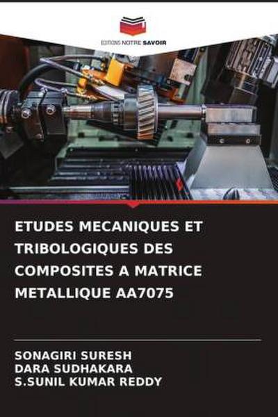 ETUDES MECANIQUES ET TRIBOLOGIQUES DES COMPOSITES A MATRICE METALLIQUE AA7075