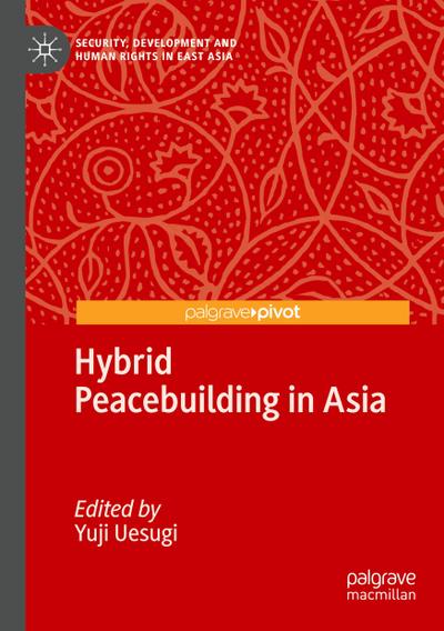 Hybrid Peacebuilding in Asia
