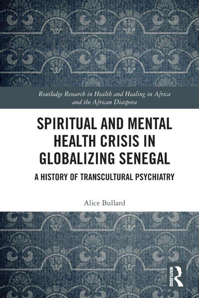 Spiritual and Mental Health Crisis in Globalizing Senegal