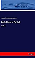 Early Times in Raleigh