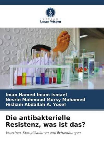Die antibakterielle Resistenz, was ist das?