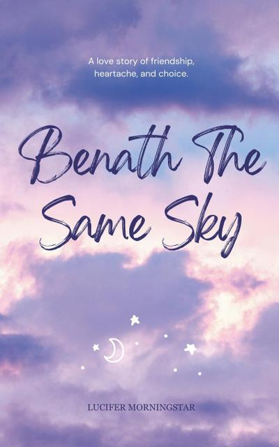 Beneath The Same Sky