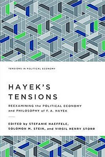 Hayek’s Tensions