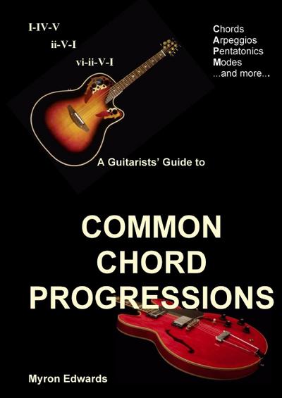 A Guitarist’s Guide to Common Chord Progressions