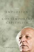The Implosion of Contemporary Capitalism