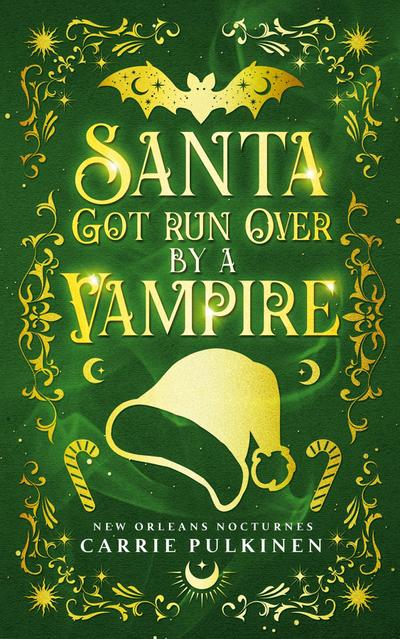 Santa Got Run Over by a Vampire
