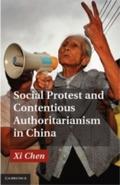 Social Protest and Contentious Authoritarianism in