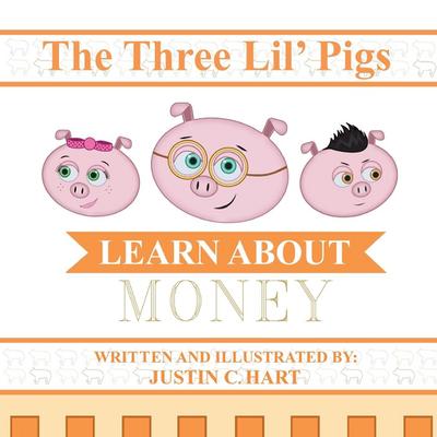 Three Lil’ Pigs - Learn About Money