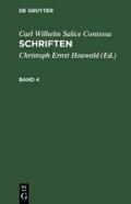Carl Wilhelm Salice Contessa: Schriften. Band 4