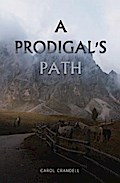 A Prodigal’s Path