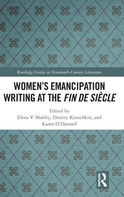 Women’s Emancipation Writing at the Fin de Siecle