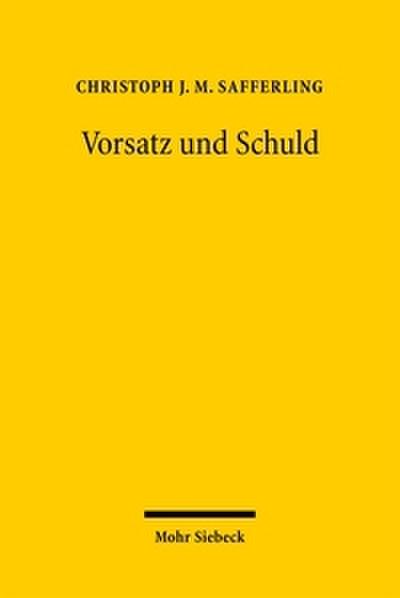Vorsatz und Schuld
