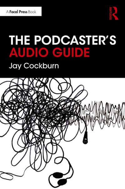 The Podcaster’s Audio Guide