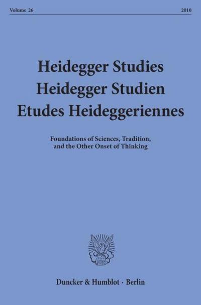 Heidegger Studies - Heidegger Studien - Etudes Heideggeriennes.