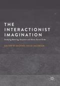 The Interactionist Imagination