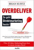 Overdeliver: So geht Direktmarketing heute!