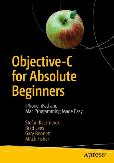 Objective-C for Absolute Beginners