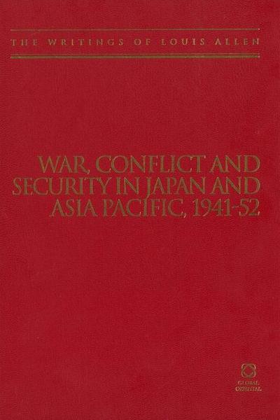 War, Conflict and Security in Japan and Asia Pacific, 1941-1952