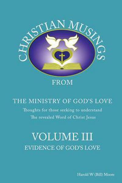 Christian Musings Evidence of God’s Grace: Volume III