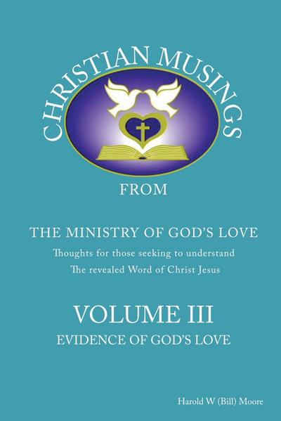 Christian Musings Evidence of God’s Grace: Volume III