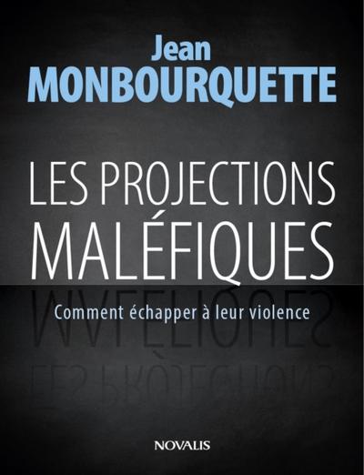Les projections malefiques
