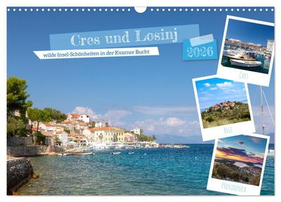 Cres und Losinj, wilde Insel-Schönheiten in der Kvarner Bucht (Wandkalender 2026 DIN A3 quer), CALVENDO Monatskalender