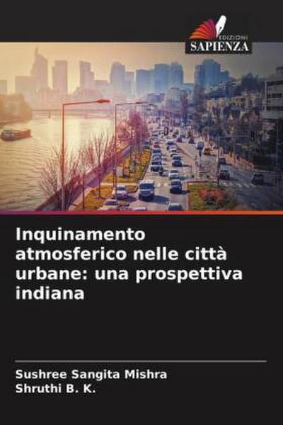 Inquinamento atmosferico nelle città urbane: una prospettiva indiana