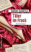 Täter im Frack von Rupert Schöttle | Ebook