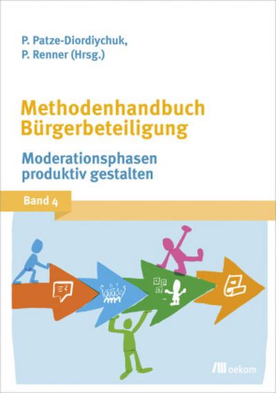 Methodenhandbuch Bürgerbeteiligung. Bd.4