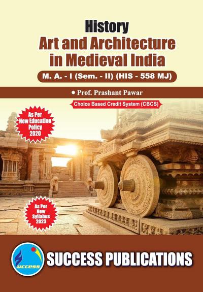 Art and Architecture in Medieval India,First Year ,M.A,Sem-II-English