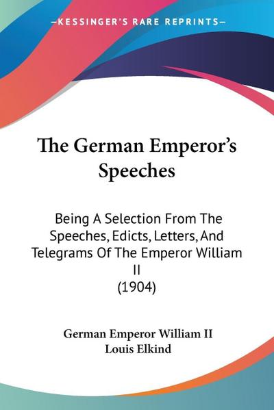 The German Emperor’s Speeches