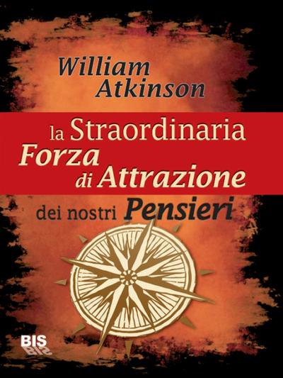 La straordinaria forza di attrazione dei nostri pensieri