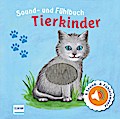 Sound- und Fühlbuch Tierkinder (mit 6 Sound- und Fühlelementen)