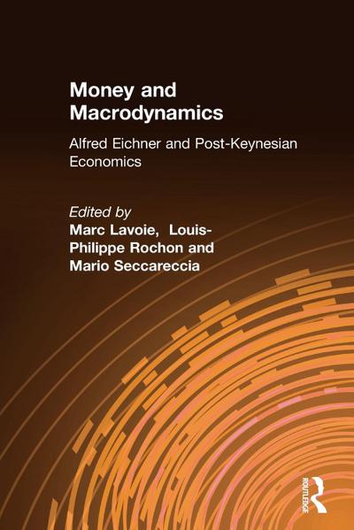 Money and Macrodynamics