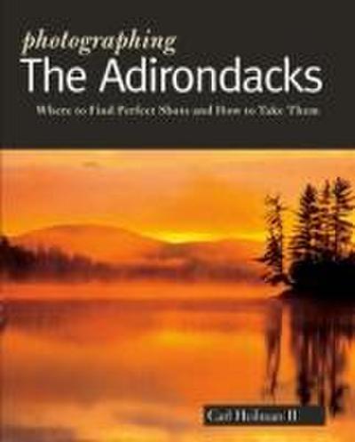 Photographing the Adirondacks