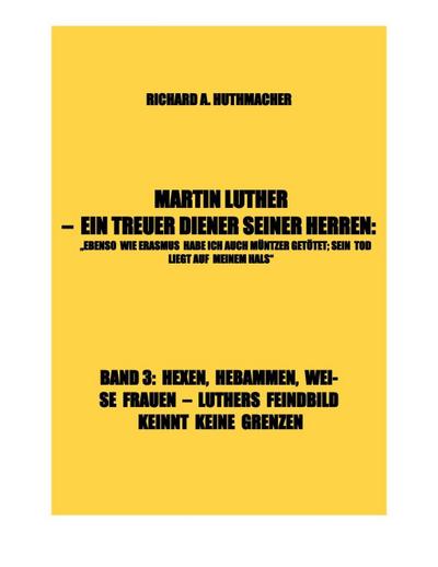 MARTIN LUTHER - LUTHERS FEINDBILD KENNT KEINE GRENZEN