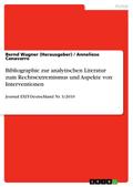 Bibliographie zur analytischen Literatur zum Rechtsextremismus und Aspekte von Interventionen