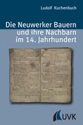 Die Neuwerker Bauern und ihre Nachbarn im 14. Jahrhundert