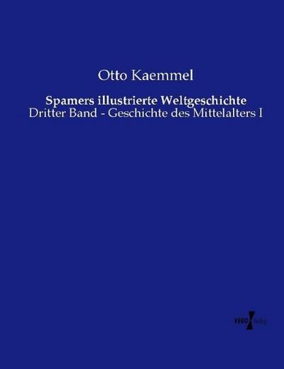 Spamers illustrierte Weltgeschichte