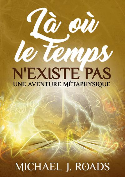 Là où le temps n’existe pas
