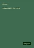 Die Enneaden des Plotin