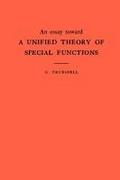 An Essay Toward a Unified Theory of Special Functions