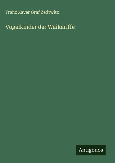 Vogelkinder der Waikariffe