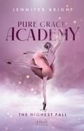 The Highest Fall (Pure Grace Academy 2)