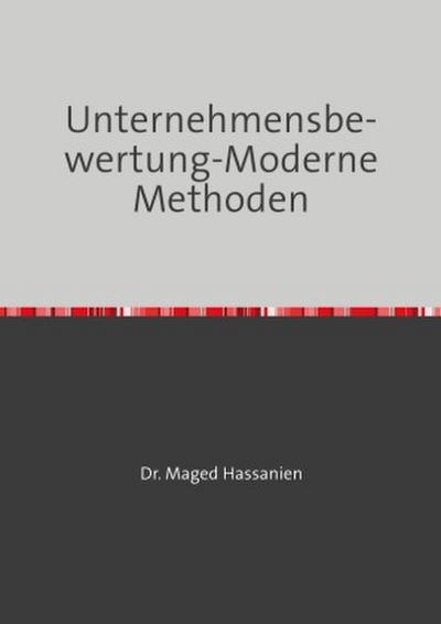 Unternehmensbewertung-Moderne Methoden
