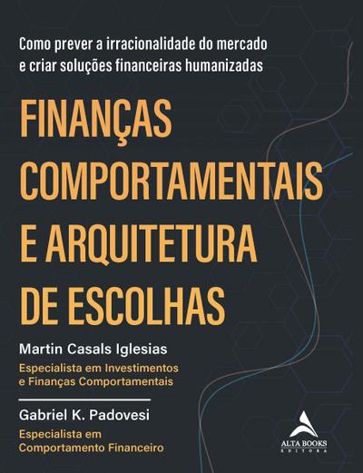 Finanças comportamentais e arquitetura de escolhas