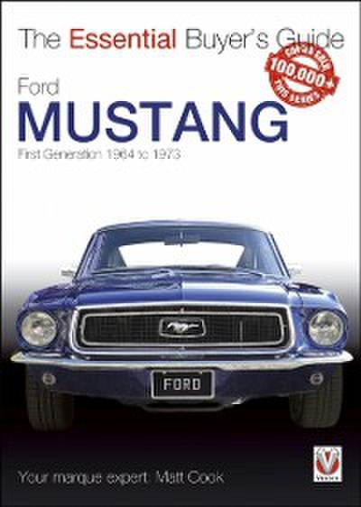 Ford Mustang - First Generation 1964 to 1973