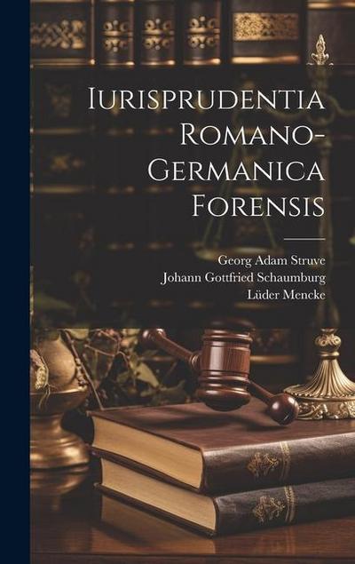 Iurisprudentia Romano-germanica Forensis